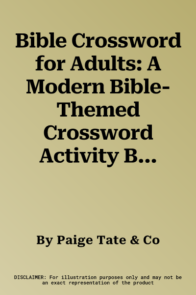 Bible Crossword for Adults: A Modern Bible-Themed Crossword Activity Book to Strengthen Your Faith