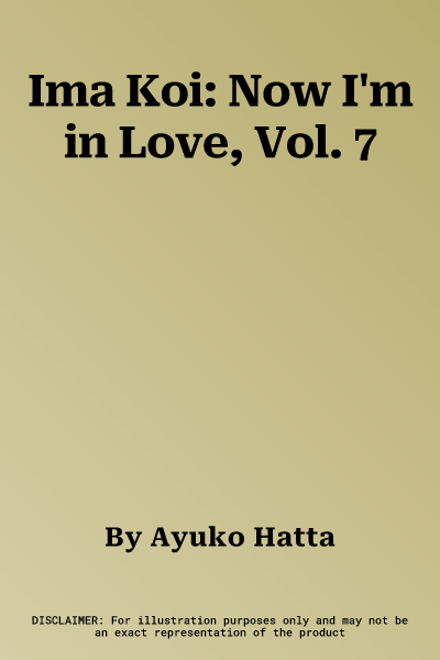 Ima Koi: Now I'm in Love, Vol. 7