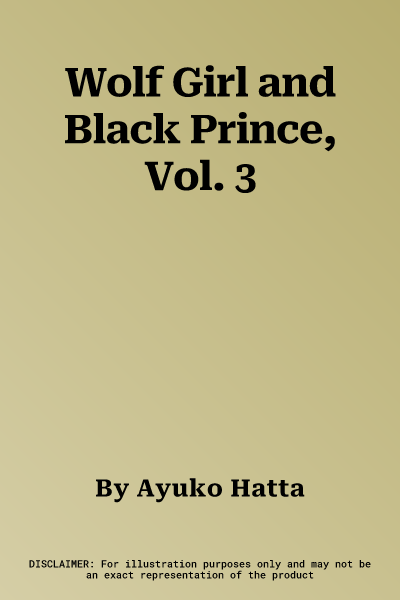 Wolf Girl and Black Prince, Vol. 3