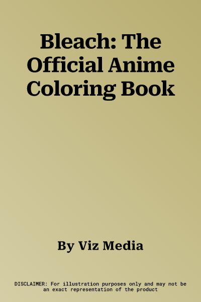 Bleach: The Official Anime Coloring Book