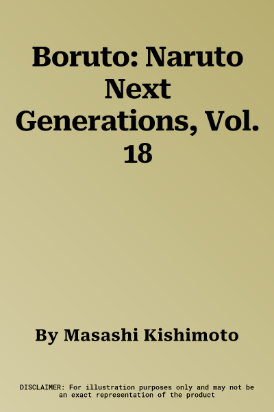 Boruto: Naruto Next Generations, Vol. 18