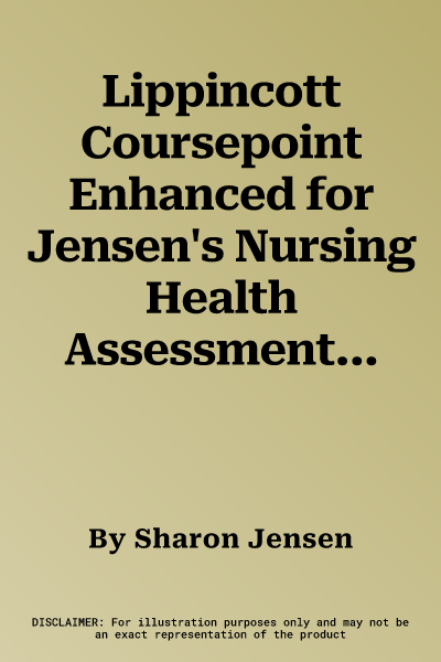 Lippincott Coursepoint Enhanced for Jensen's Nursing Health Assessment: A Best Practice Approach (Third, 12 Month)