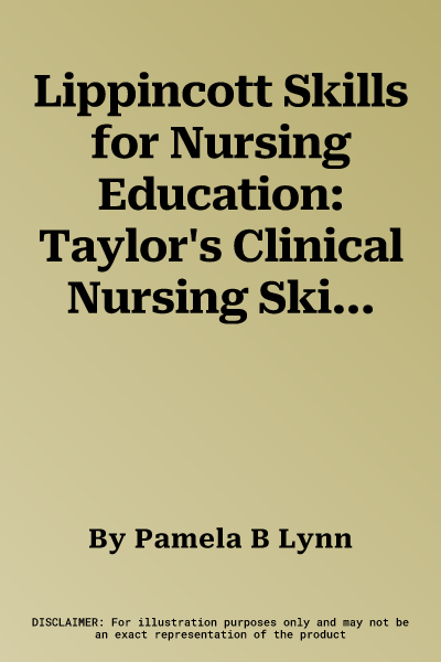 Lippincott Skills for Nursing Education: Taylor's Clinical Nursing Skills Collection (First, 12 Month)