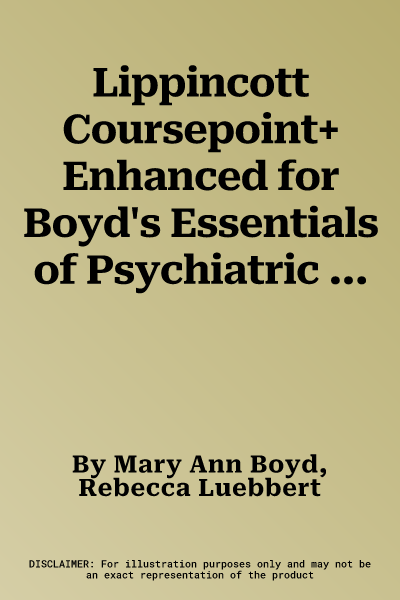 Lippincott Coursepoint+ Enhanced for Boyd's Essentials of Psychiatric Nursing (Third, 12 Month)