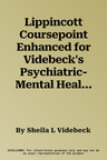 Lippincott Coursepoint Enhanced for Videbeck's Psychiatric-Mental Health Nursing (Ninth, 12 Month)