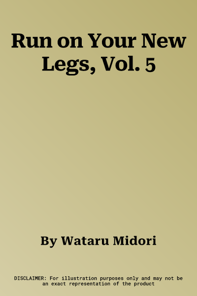 Run on Your New Legs, Vol. 5