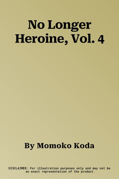 No Longer Heroine, Vol. 4