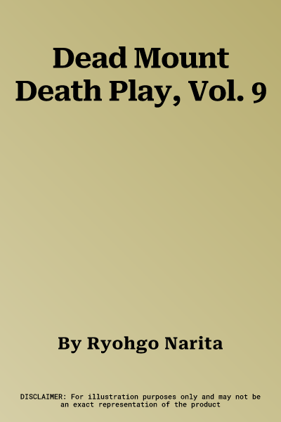 Dead Mount Death Play, Vol. 9