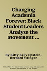 Changing Academia Forever: Black Student Leaders Analyze the Movement They Led