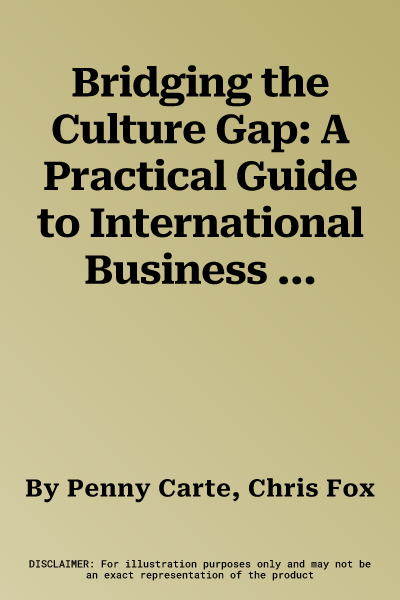 Bridging the Culture Gap: A Practical Guide to International Business Communication