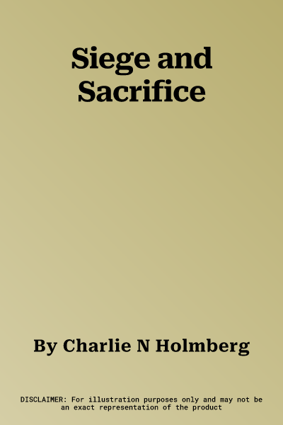 Siege and Sacrifice