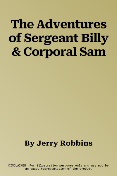 The Adventures of Sergeant Billy & Corporal Sam