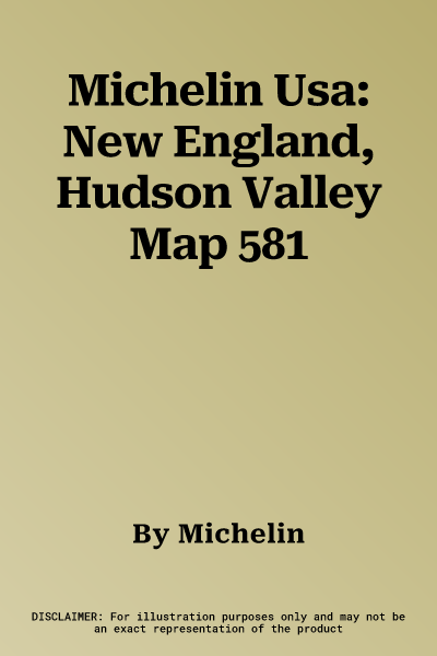 Michelin Usa: New England, Hudson Valley Map 581