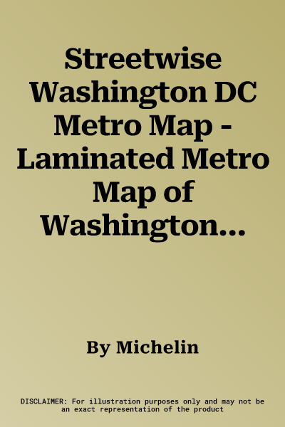 Streetwise Washington Dc Metro Map Laminated Metro Map Of Washington Dc Michelin 1720