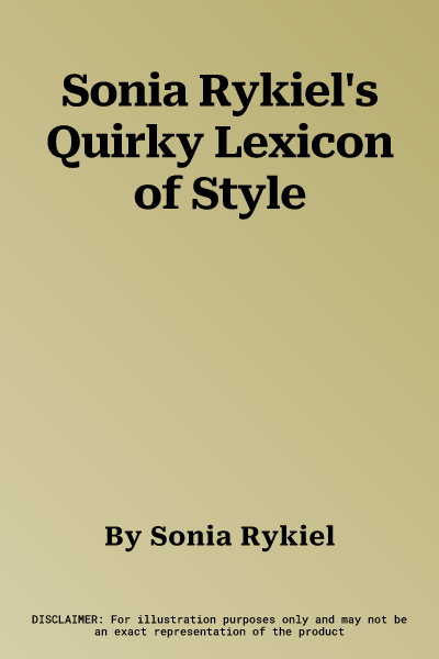 Sonia Rykiel's Quirky Lexicon of Style