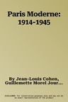 Paris Moderne: 1914-1945