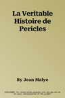 La Veritable Histoire de Pericles