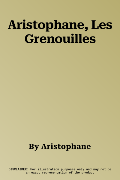 Aristophane, Les Grenouilles