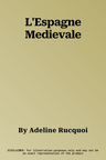 L'Espagne Medievale