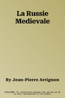 La Russie Medievale