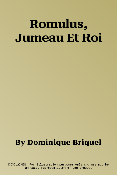 Romulus, Jumeau Et Roi