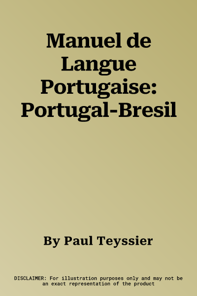 Manuel de Langue Portugaise: Portugal-Bresil