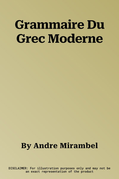 Grammaire Du Grec Moderne