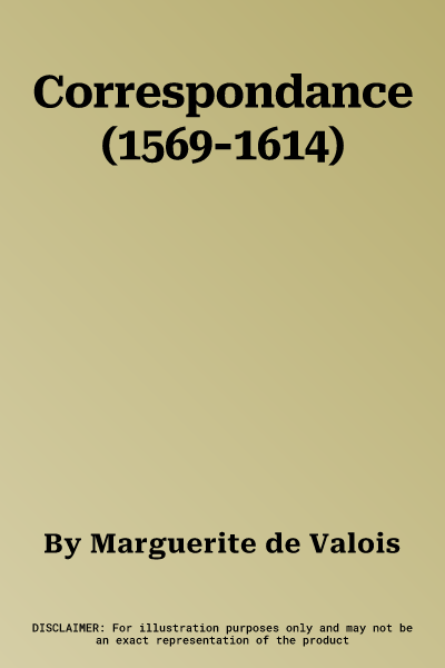 Correspondance (1569-1614)