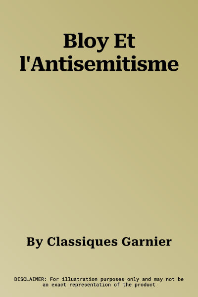 Bloy Et l'Antisemitisme