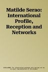 Matilde Serao: International Profile, Reception and Networks