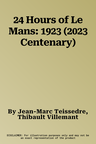 24 Hours of Le Mans: 1923 (2023 Centenary)