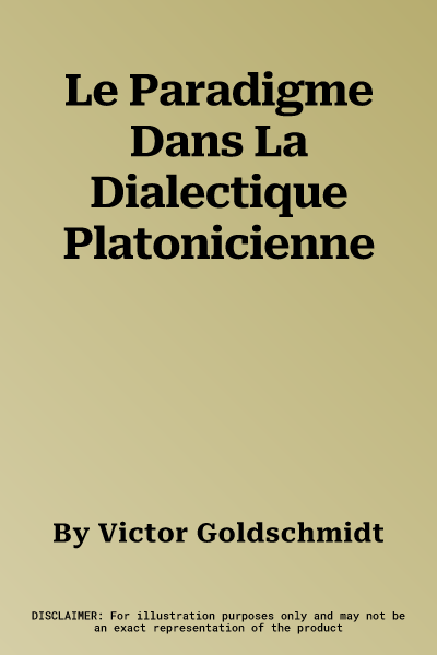 Le Paradigme Dans La Dialectique Platonicienne