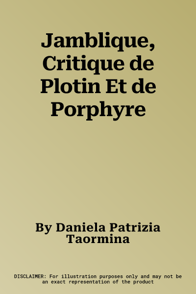 Jamblique, Critique de Plotin Et de Porphyre