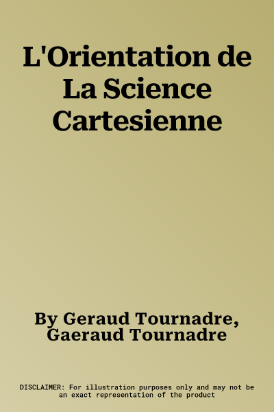 L'Orientation de La Science Cartesienne