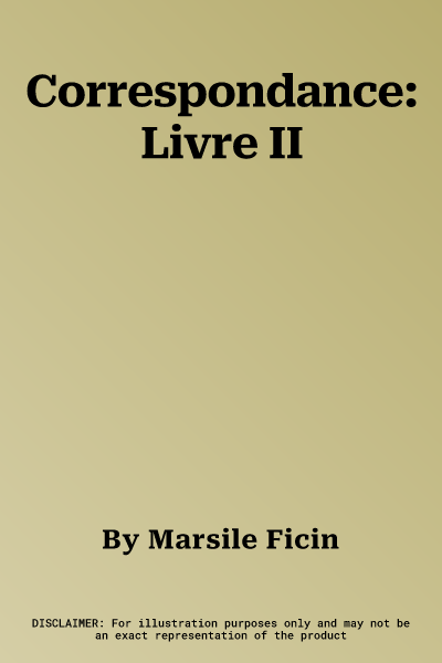 Correspondance: Livre II