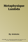 Metaphysique Lambda