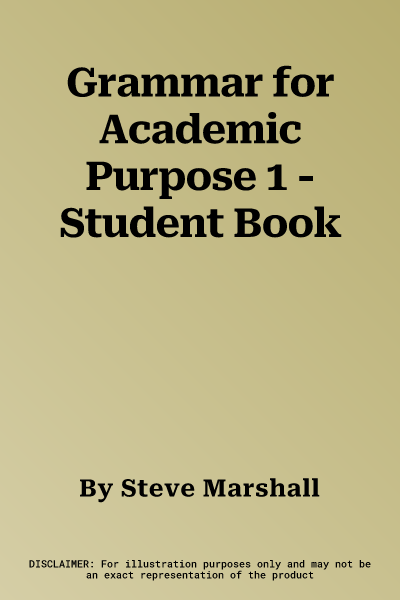 Grammar for Academic Purpose 1 - Student Book