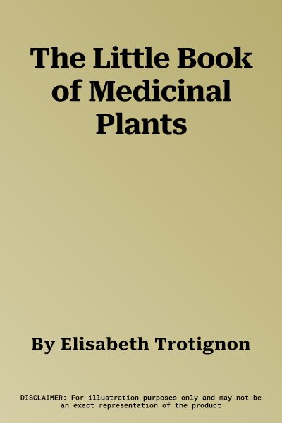 The Little Book of Medicinal Plants