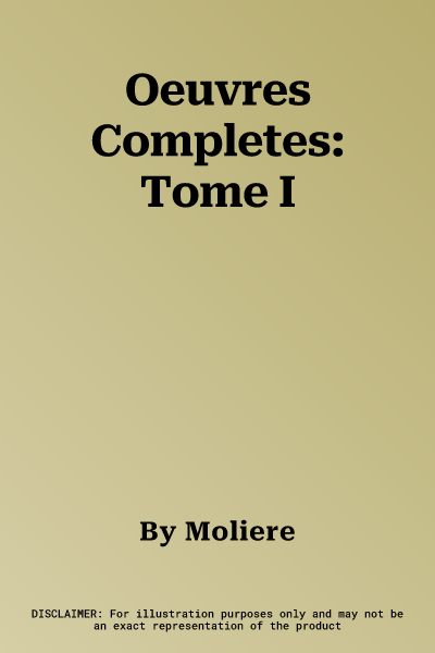 Oeuvres Completes: Tome I