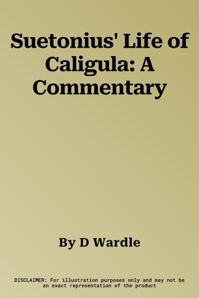 Suetonius' Life of Caligula: A Commentary