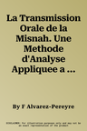 La Transmission Orale de la Misnah. Une Methode d'Analyse Appliquee a la Tradition d'Alep