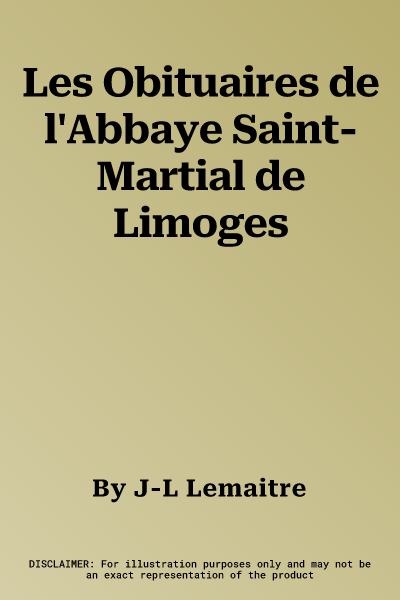 Les Obituaires de l'Abbaye Saint-Martial de Limoges