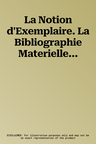 La Notion d'Exemplaire. La Bibliographie Materielle...