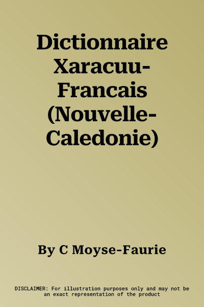 Dictionnaire Xaracuu-Francais (Nouvelle-Caledonie)