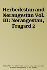 Herbedestan and Nerangestan Vol. III: Nerangestan, Fragard 2