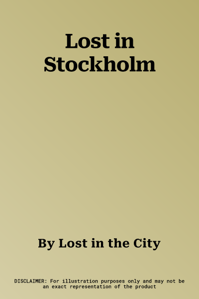 Lost in Stockholm