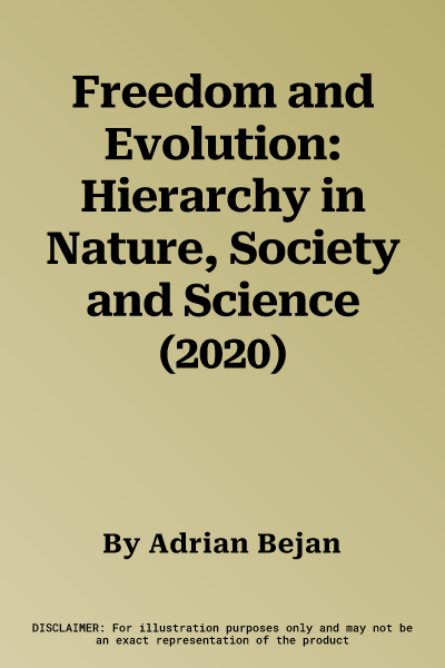 Freedom and Evolution: Hierarchy in Nature, Society and Science (2020)