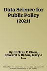 Data Science for Public Policy (2021)