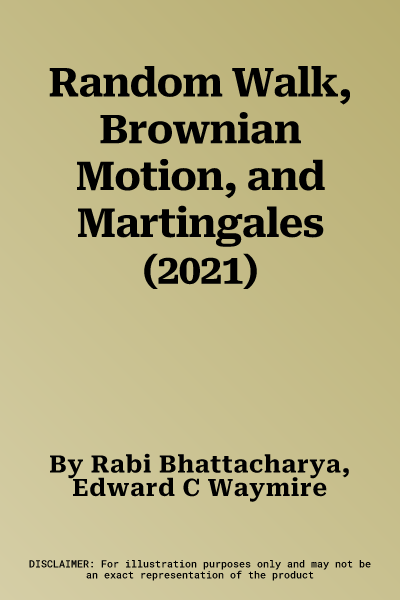 Random Walk, Brownian Motion, and Martingales (2021)