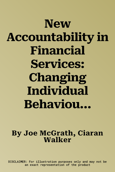 New Accountability in Financial Services: Changing Individual Behaviour and Culture (2022)